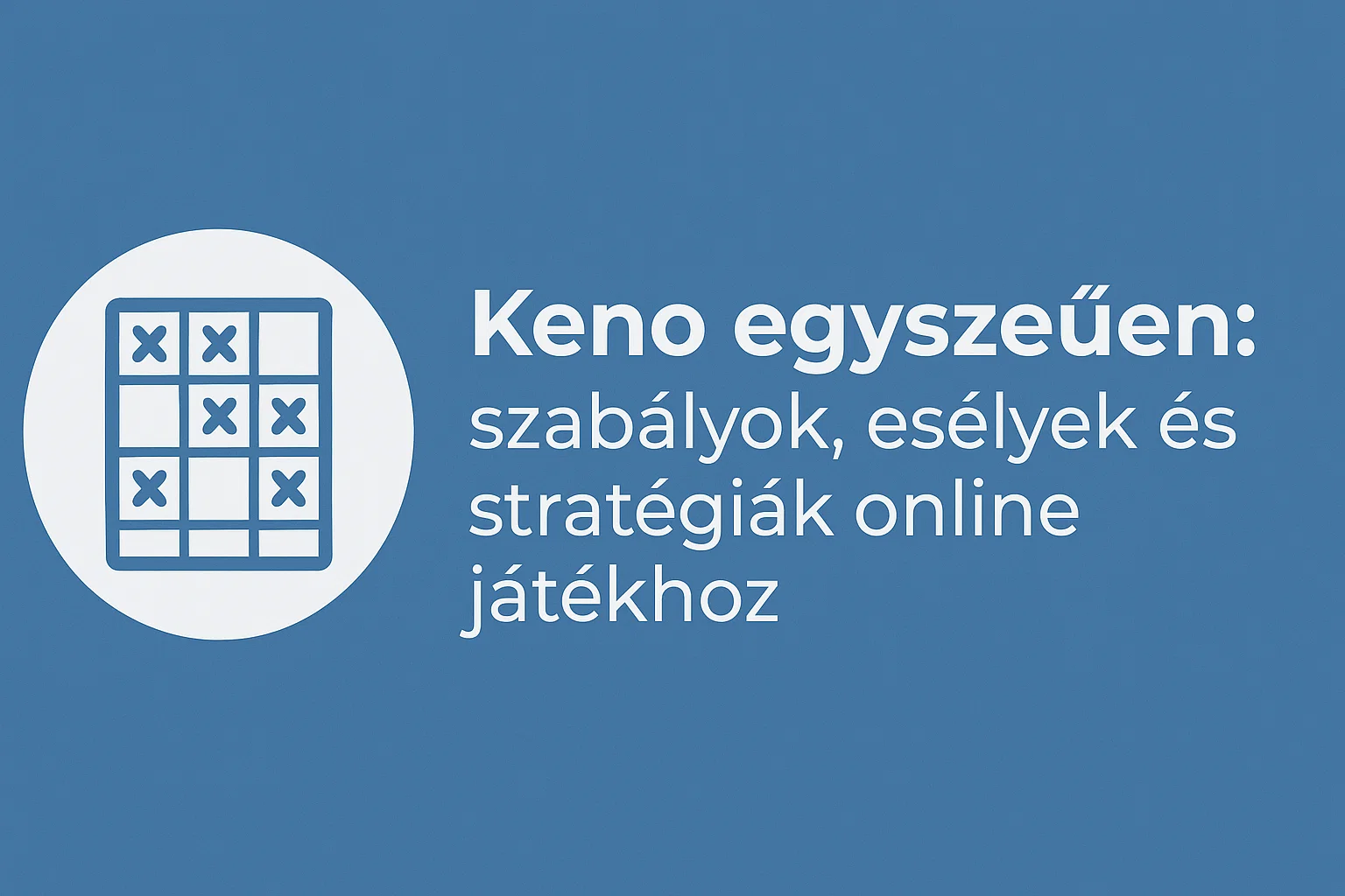 Keno egyszerűen: szabályok, esélyek és stratégiák online játékhoz
